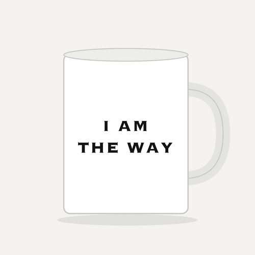 11 oz Mug - I AM THE WAY