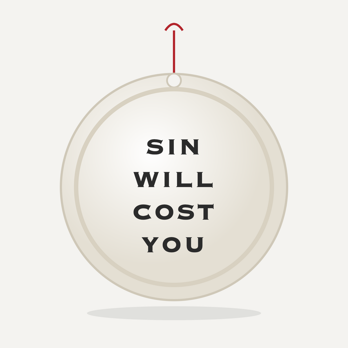 Christmas Ornament - Sin Will Cost You