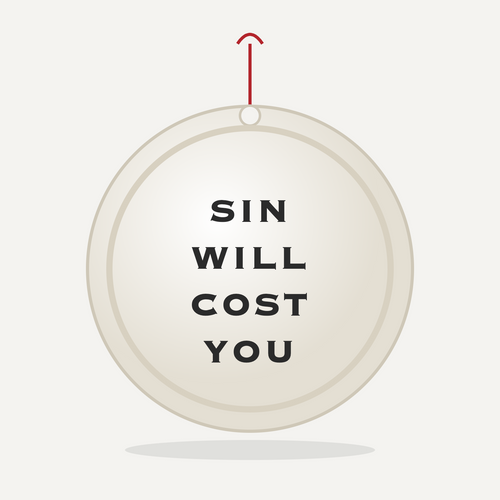 Christmas Ornament - Sin Will Cost You