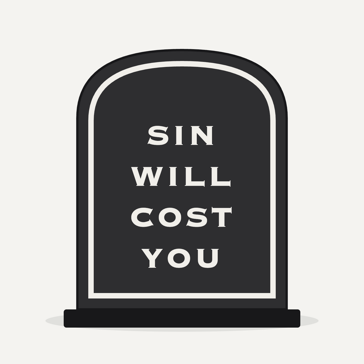 Scripture Plaque - Sin Will Cost You