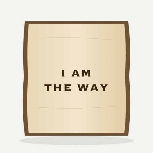 Basswood Sign - I AM THE WAY