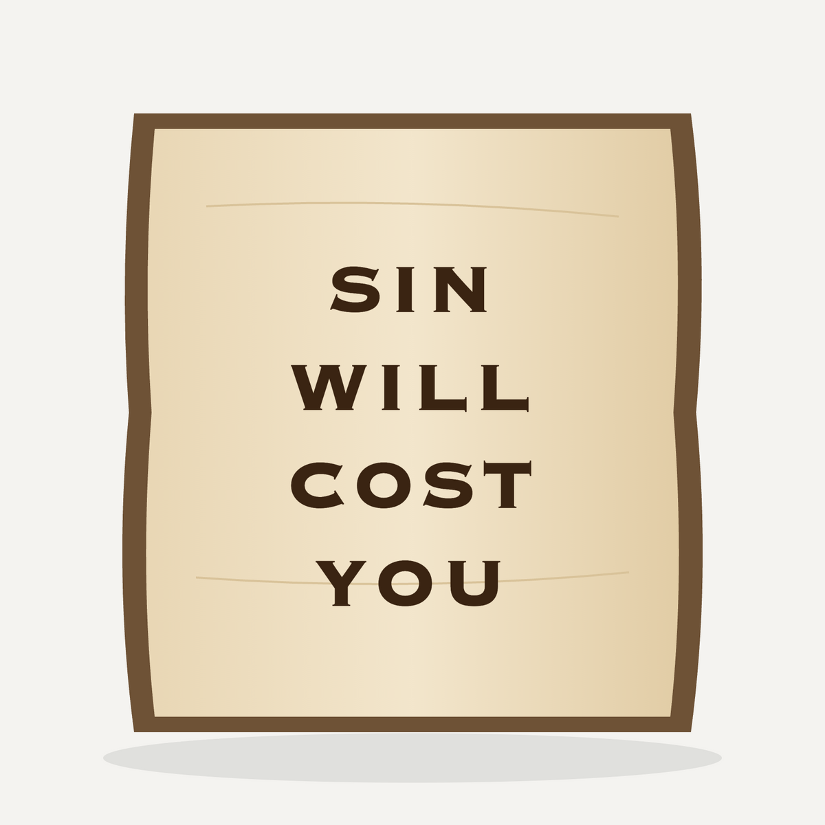 Basswood Sign - Sin Will Cost You