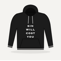 Sin Will Cost You Hoodie - Black