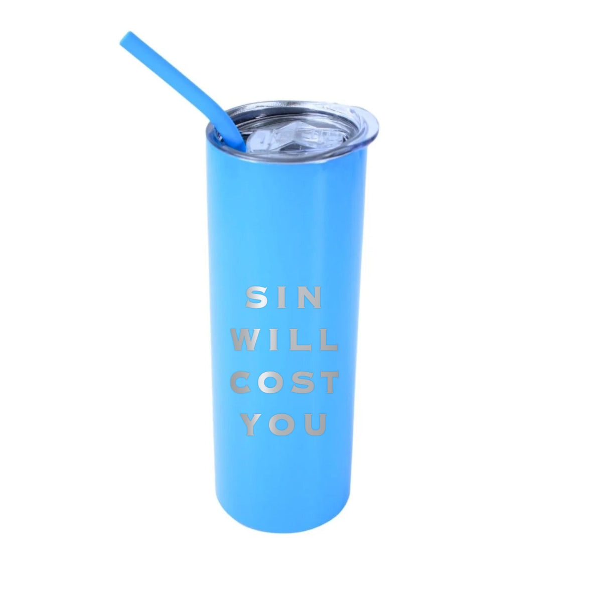 Sin Will Cost You 20 oz Tumbler - Light Blue