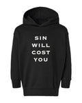 Sin Will Cost You Toddler Hoodie - Black
